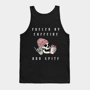 fueled by caffeine and spite Tank Top